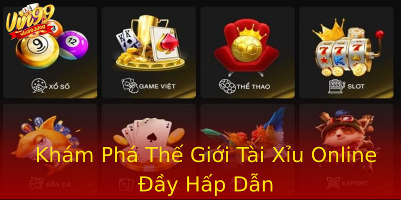 Khám Phá Thế Giới Tài Xỉu Online Đầy Hấp Dẫn Khám Phá Thế Giới Tài Xỉu Online Đầy Hấp Dẫn
