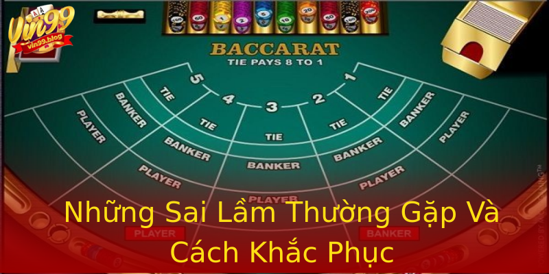Những Sai Lầm Thường Gặp Và Cách Khắc Phục Những Sai Lầm Thường Gặp Và Cách Khắc Phục